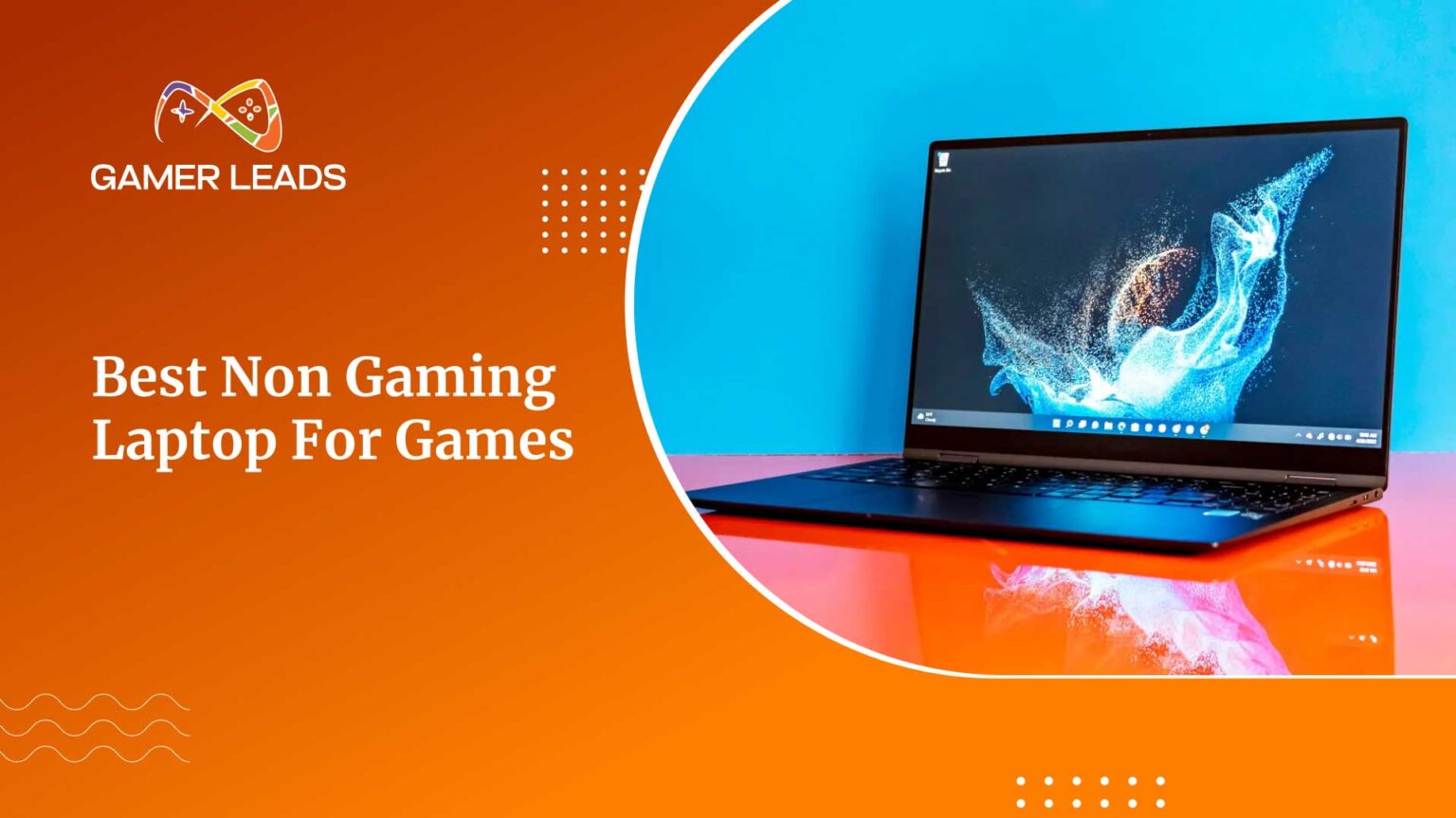 Best-Non-Gaming-Laptop-for-Games