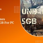 Best Games Under 5GB for PC