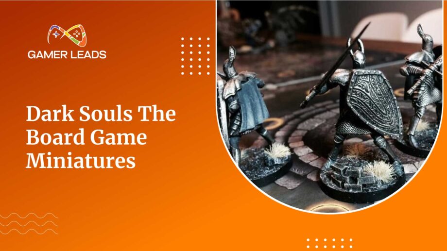 Dark Souls the Board Game Miniatures