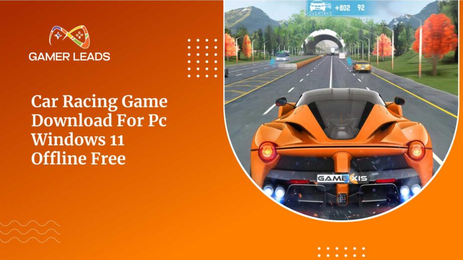 Car Racing Game Download for Pc Windows 11 Offline Free