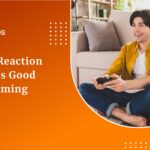 what reaction time is good for gaming